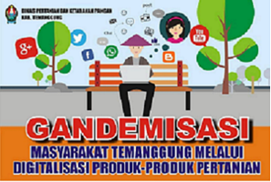 Digitalisasi Produk-Produk Pertanian wujud Gandemisasi Sektor Pertanian 